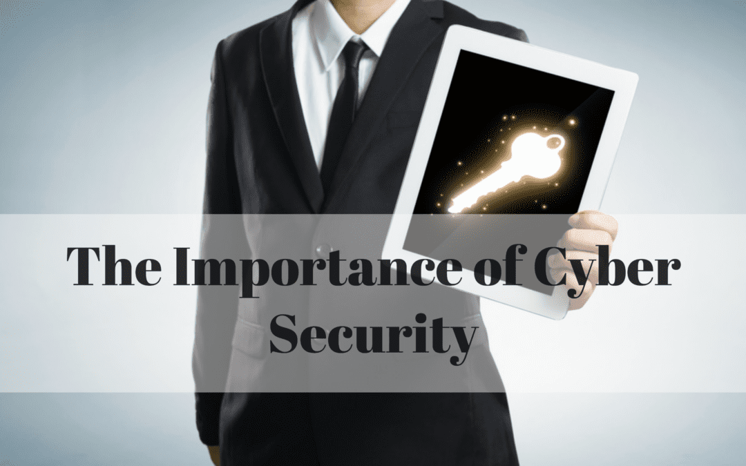 The Importance of Cyber Security